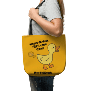 Woman with a Tote Bag with a Duck FART joke on it