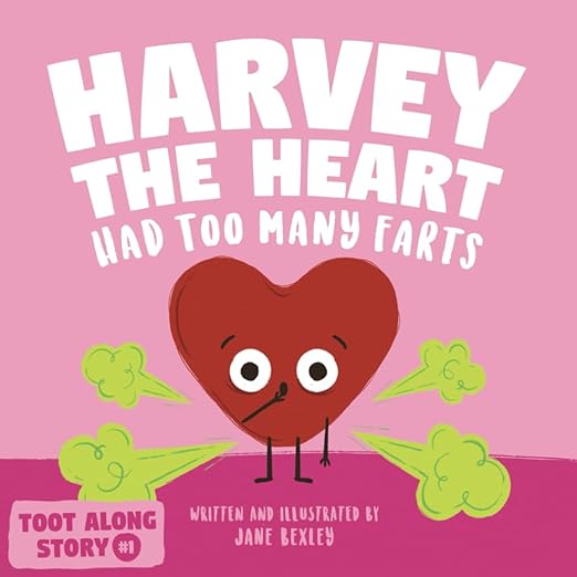 Harvey the Heart Had Too Many FARTs Book