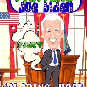 FARTing Joe Biden Coloring Book