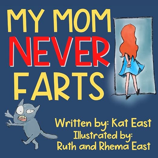 My Mom Never FARTs Book