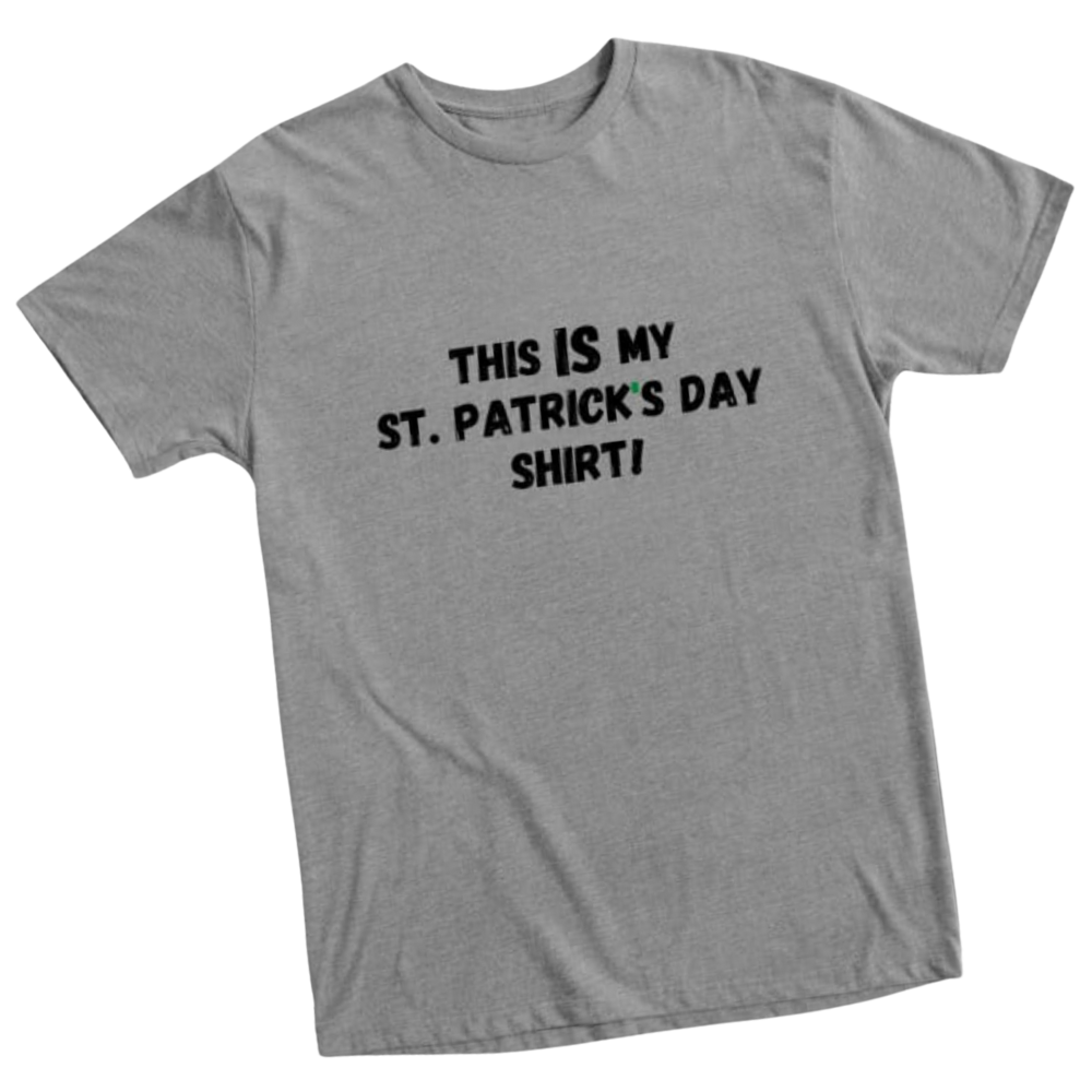 This IS My St Patricks Day Shirt