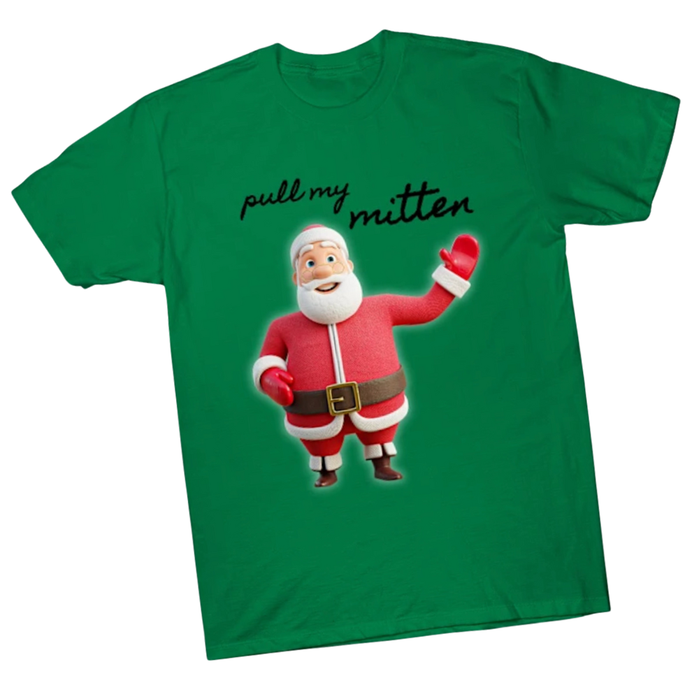 Pull My Mitten Shirt